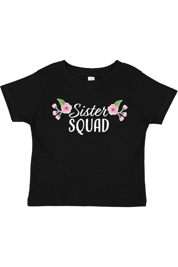 Sister Squad with Pink Flowers Boys or Girls Toddler T-Shirt