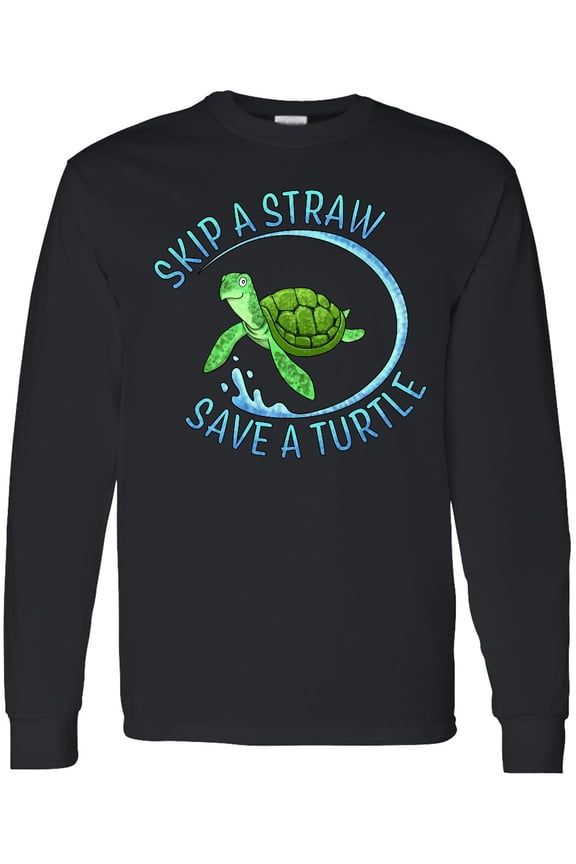 Skip a Straw Save a Turtle with Cute Green Sea Turtle Long Sleeve T-Shirt