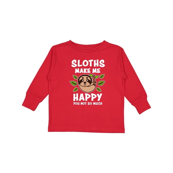 Inktastic Sloths Make Me Happy You Not So Much Boys or Girls Long Sleeve Toddler T-Shirt