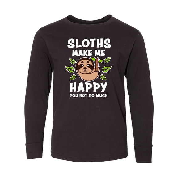 Inktastic Sloths Make Me Happy You Not So Much Long Sleeve Youth T-Shirt