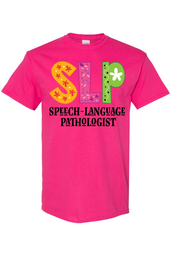 Slp Speech Language Pathologist T-Shirt