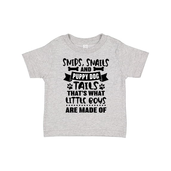 Inktastic Snips Snails and Puppy Dog Tails That's What Little Boys Boys Toddler T-Shirt
