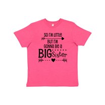 Inktastic So I'm Little, But I'm Gonna be a Big Sister Youth T-Shirt