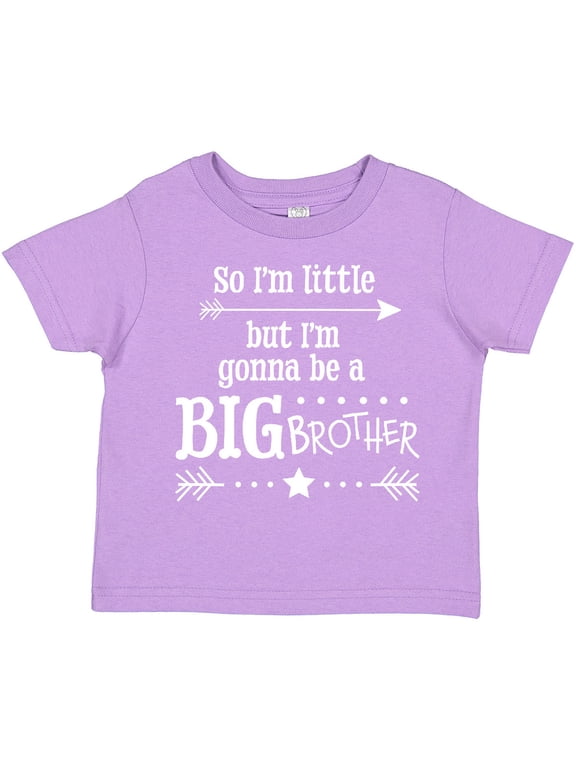 So I'm Little, but I'm Going to Be a Big Brother Boys Toddler T-Shirt