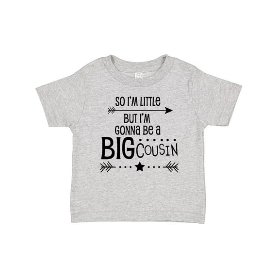 Inktastic So I'm Little, but I'm Gonna Be a Big Cousin Boys or Girls Baby T-Shirt