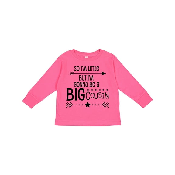 Inktastic So I'm Little, but I'm Gonna Be a Big Cousin Boys or Girls Long Sleeve Toddler T-Shirt