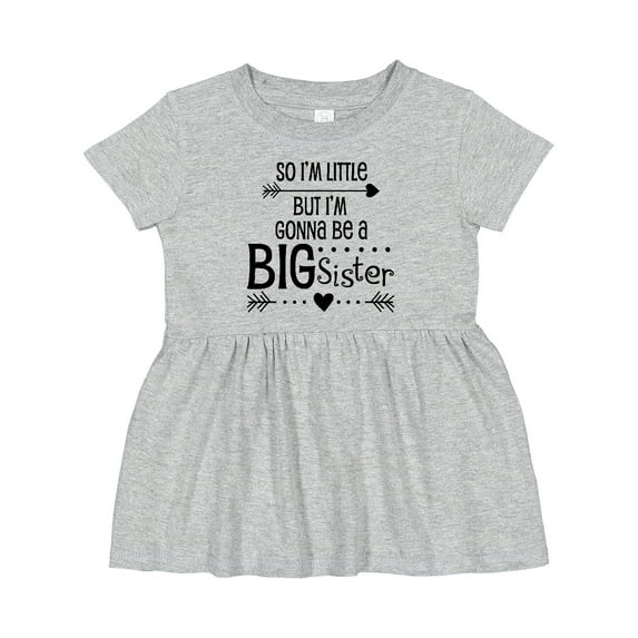 Inktastic So I'm Little, but I'm Gonna Be a Big Sister Girls Baby Dress
