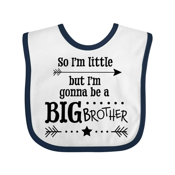 Inktastic So I'm Little, but I'm Gonna to Be a Big Brother Boys Baby Bib