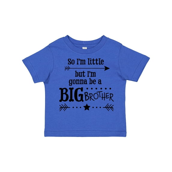 Inktastic So I'm Little, but I'm Gonna to Be a Big Brother Boys Toddler T-Shirt
