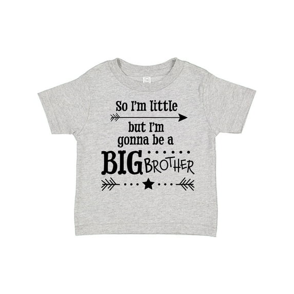 Inktastic So I'm Little, but I'm Gonna to Be a Big Brother Boys Toddler T-Shirt