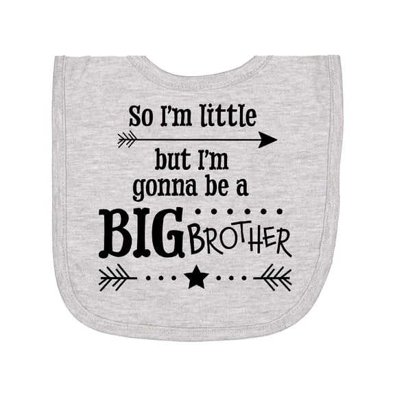 Inktastic So I'm Little, but I'm Gonna to Be a Big Brother Newborn Bib