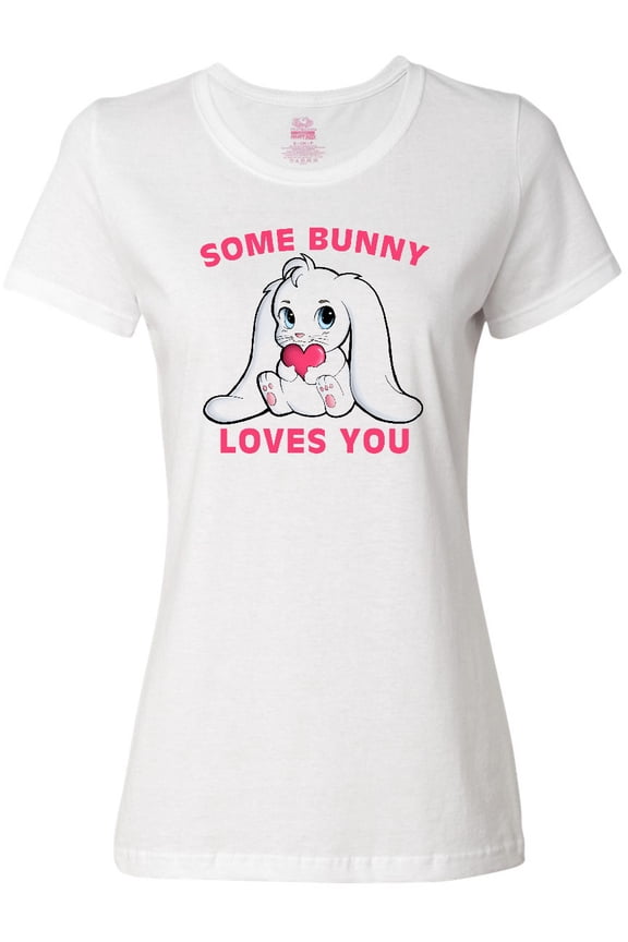 Some Bunny Loves You Women's T-Shirt