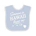 thumbnail image 1 of Inktastic Someone in Hawaii Loves Me Boys or Girls Baby Bib, 1 of 4