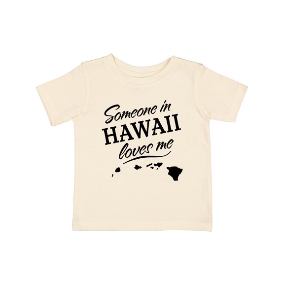 Inktastic Someone in Hawaii Loves Me Boys or Girls Baby T-Shirt