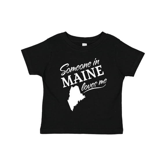 Inktastic Someone in Maine Loves Me Boys or Girls Toddler T-Shirt
