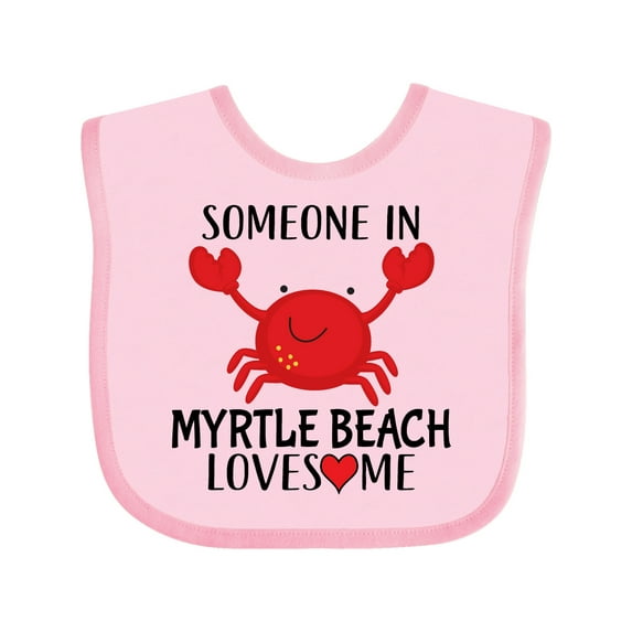 Inktastic Someone in Myrtle Beach Loves Me Boys or Girls Baby Bib