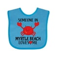 thumbnail image 1 of Inktastic Someone in Myrtle Beach Loves Me Boys or Girls Baby Bib, 1 of 4