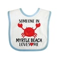thumbnail image 1 of Inktastic Someone in Myrtle Beach Loves Me Boys or Girls Baby Bib, 1 of 4