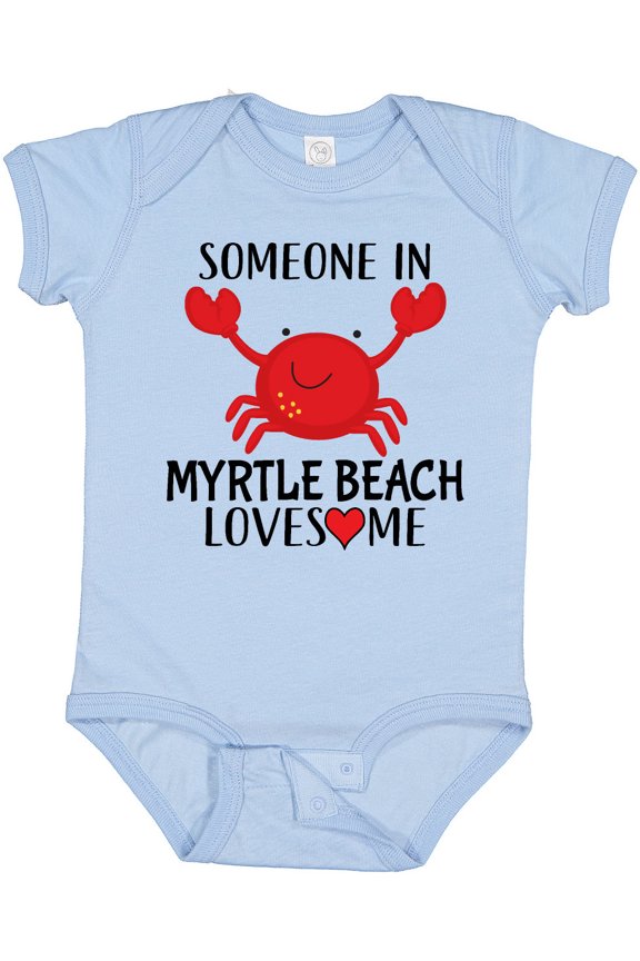 Someone in Myrtle Beach Loves Me Boys or Girls Baby Bodysuit