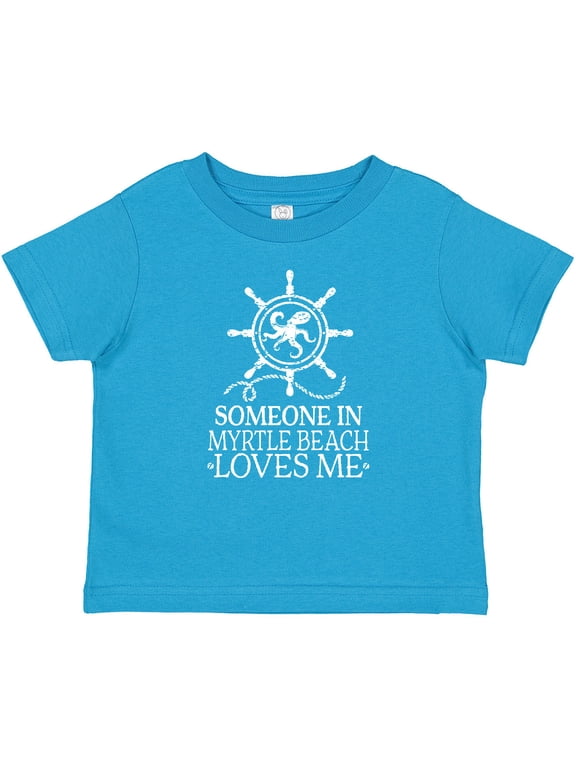 Someone in Myrtle Beach Loves Me Boys or Girls Baby T-Shirt