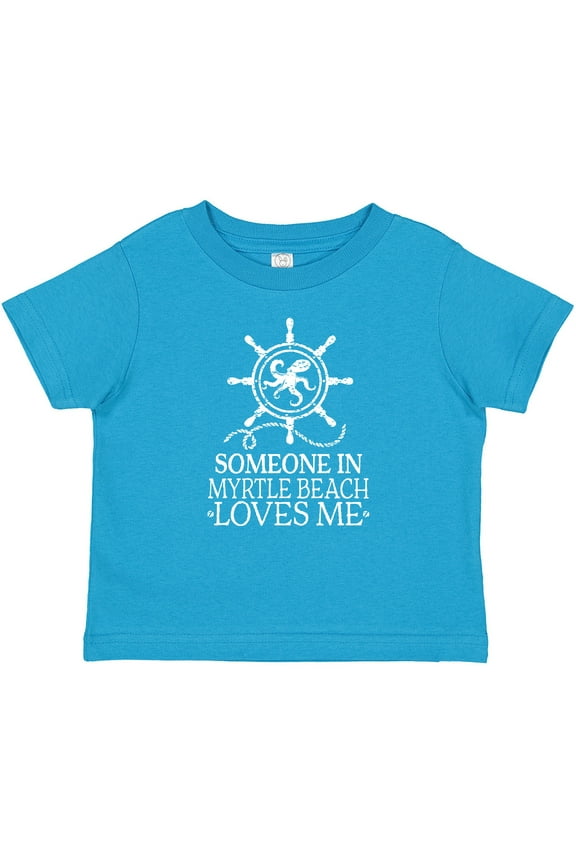 Someone in Myrtle Beach Loves Me Boys or Girls Baby T-Shirt