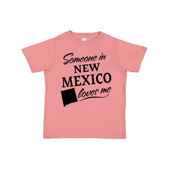 Inktastic Someone in New Mexico Loves Me Boys or Girls Toddler T-Shirt