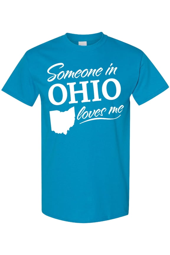 Someone in Ohio Loves Me T-Shirt