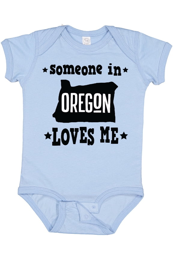 Someone in Oregon Loves Me Gift Boys or Girls Baby Bodysuit