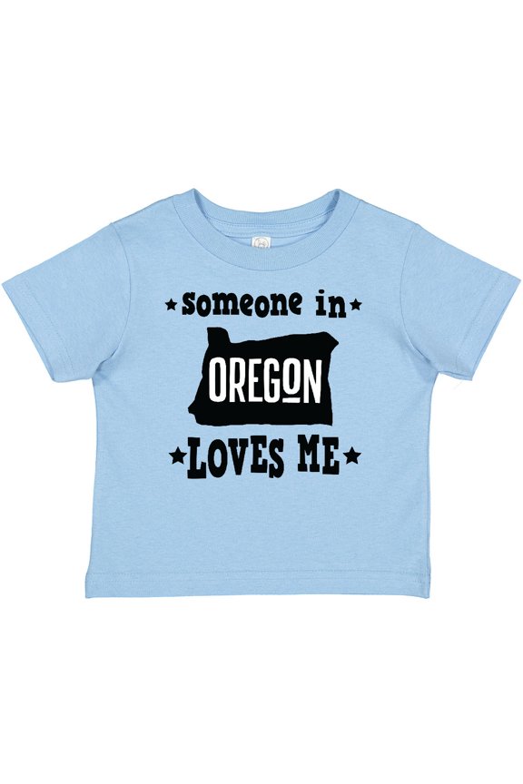 Someone in Oregon Loves Me Gift Boys or Girls Baby T-Shirt