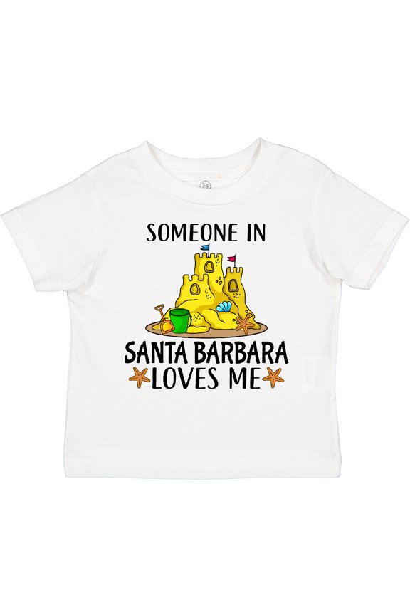 Someone in Santa Barbara Loves Me Boys or Girls Toddler T-Shirt