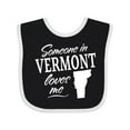 thumbnail image 1 of Inktastic Someone in Vermont Loves Me Boys or Girls Baby Bib, 1 of 4