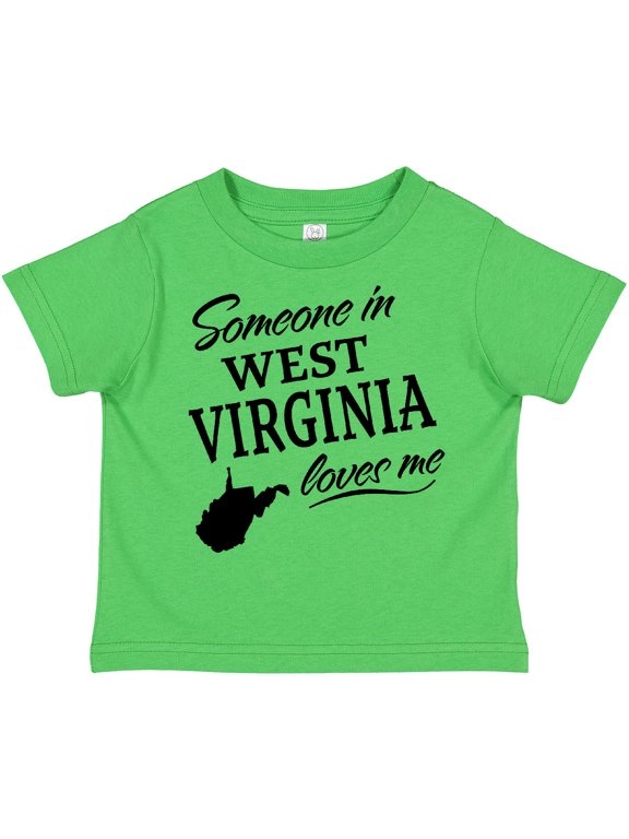 Someone in West Virginia Loves Me Boys or Girls Toddler T-Shirt