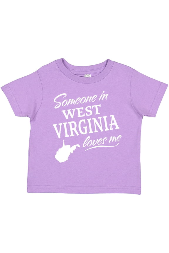 Someone in West Virginia Loves Me Boys or Girls Toddler T-Shirt