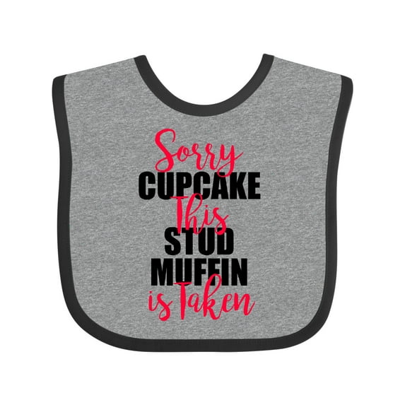 Inktastic Sorry Cupcakes This Stud Muffin is Taken Boys Baby Bib