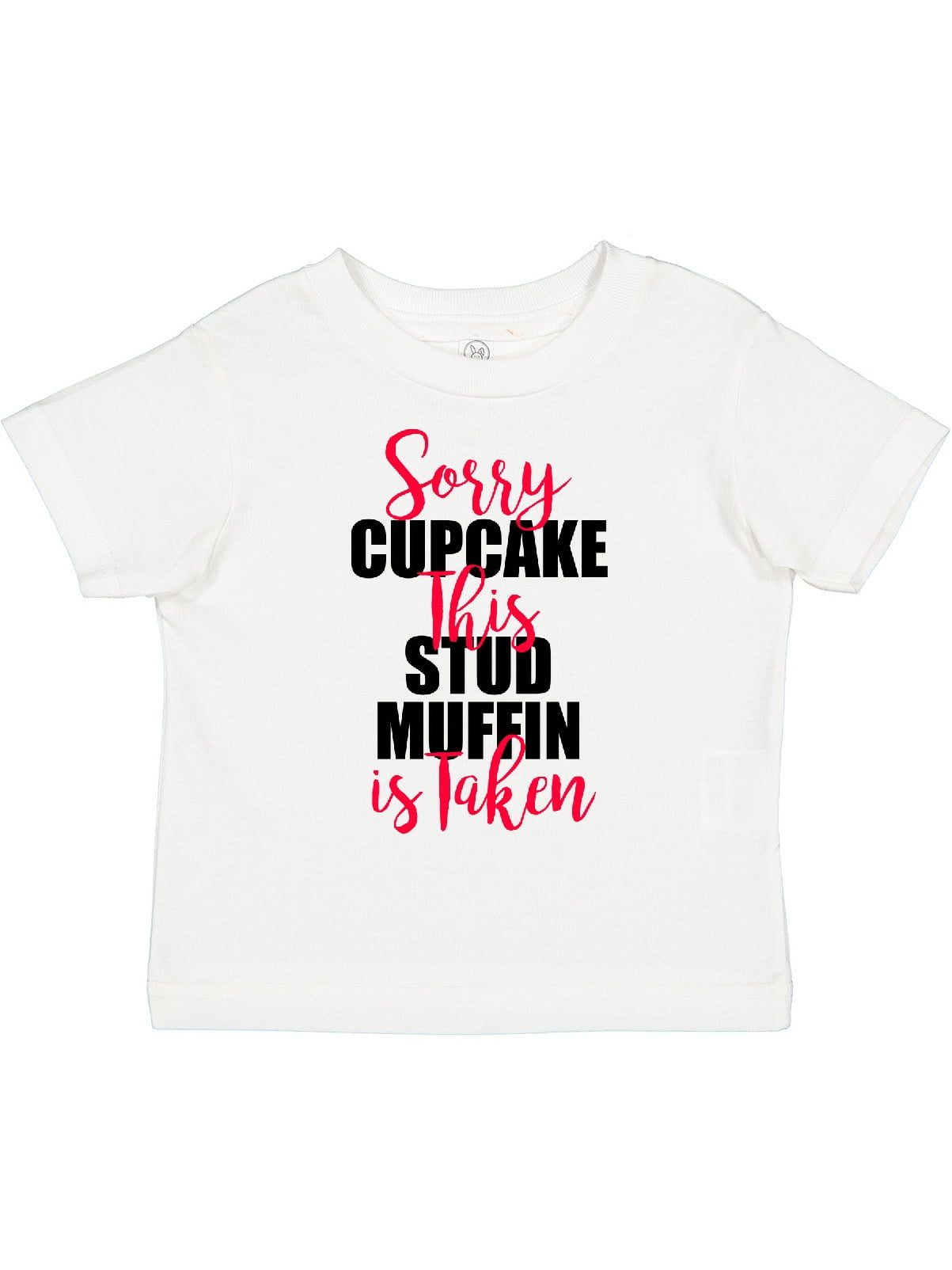 Sorry Stud Muffins This Cupcake Is Taken T-Shirt Sorry Stud Muffins This Cupcake Is Taken T-Shirt