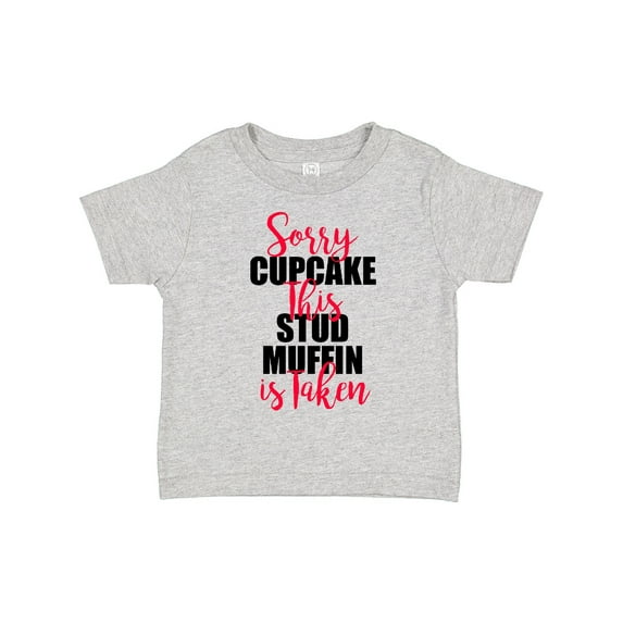 Inktastic Sorry Cupcakes This Stud Muffin is Taken Boys Toddler T-Shirt