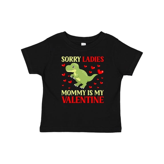 Inktastic Sorry Ladies Mommy is My Valentine Dinosaur Boys Baby T-Shirt