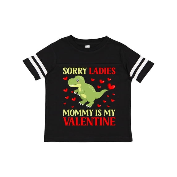 Inktastic Sorry Ladies Mommy is My Valentine Dinosaur Boys Toddler T-Shirt