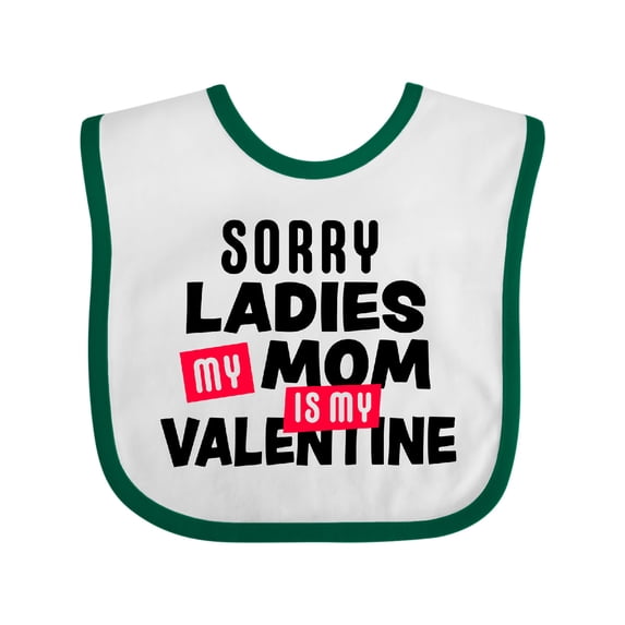 Inktastic Sorry Ladies My Mom is My Valentine Boys Baby Bib