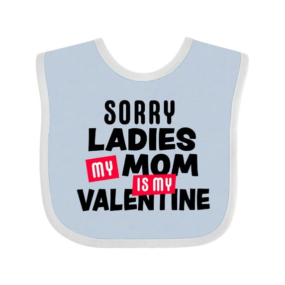 Inktastic Sorry Ladies My Mom is My Valentine Boys Baby Bib