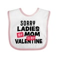 thumbnail image 1 of Inktastic Sorry Ladies My Mom is My Valentine Boys Baby Bib, 1 of 4