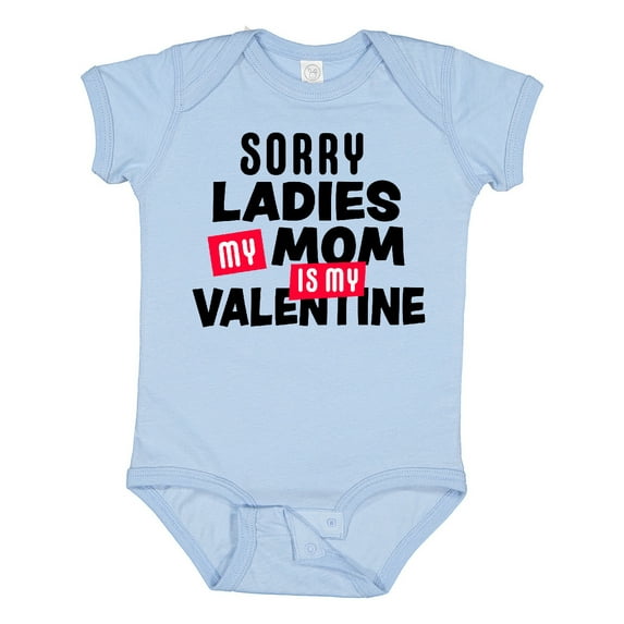 Inktastic Sorry Ladies My Mom is My Valentine Boys Baby Bodysuit