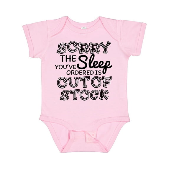 Inktastic Sorry the Sleep You've Orderd is out of Stock Boys or Girls Baby Bodysuit