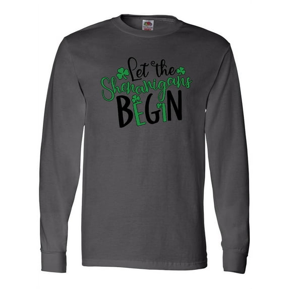 Inktastic St. Patrick's Day Let the Shenanigans Begin Long Sleeve T-Shirt