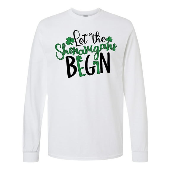 Inktastic St. Patrick's Day Let the Shenanigans Begin Long Sleeve T-Shirt