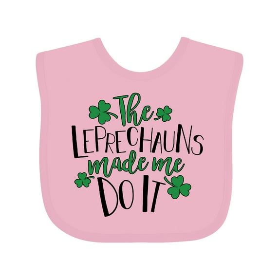 Inktastic St. Patrick's Day the Leprechauns Made Me Do It Boys or Girls Baby Bib