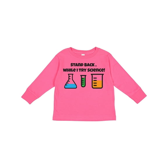 Inktastic Stand Back, While I Try Science Boys or Girls Long Sleeve Toddler T-Shirt