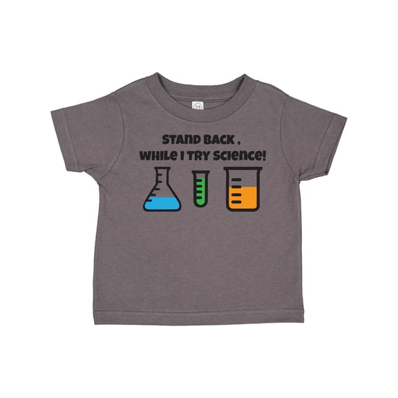 Inktastic Stand Back, While I Try Science Boys or Girls Toddler T-Shirt