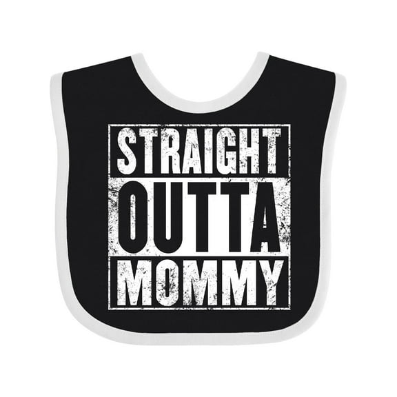Inktastic Straight Outta Mommy Funny Boys or Girls Baby Bib