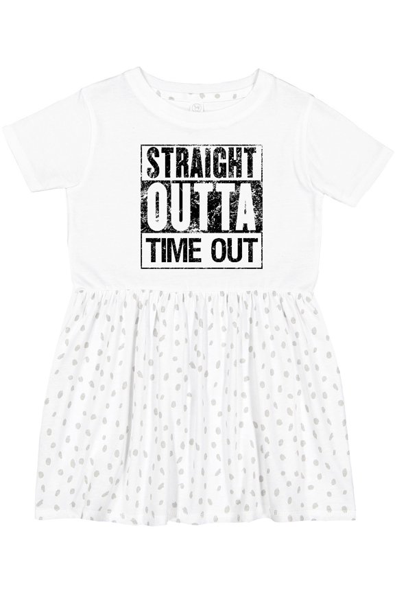 Straight Outta Time out Girls Toddler Dress